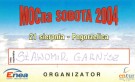 Pogorzelica - MOCna sobota 2004